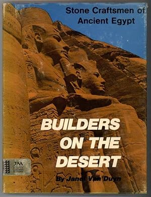 BUILDERS ON THE DESERT Stone Craftsmen of Ancient Egypt