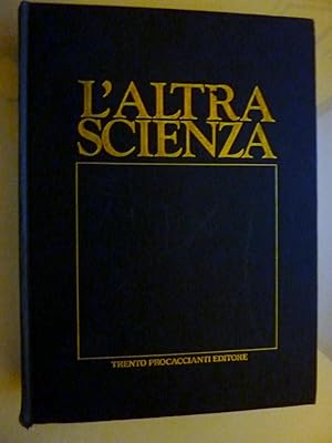 "L'ALTRA SCIENZA - Enciclopedia della Parapsicologia e dell'Esoterismo. Presentazione di Massimo ...