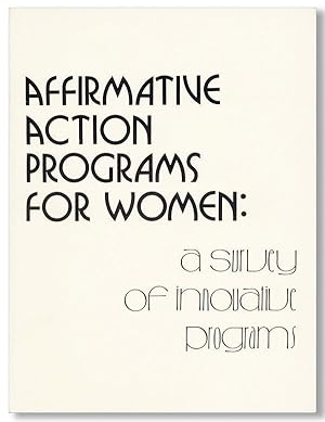 Seller image for Affirmative Action Programs for Women: A Survey of Innovative Programs for sale by Lorne Bair Rare Books, ABAA