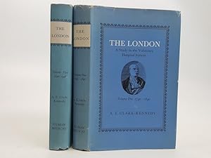 The London: A Study in the Voluntary Hospital System, Volumes one and two [2 volumes]