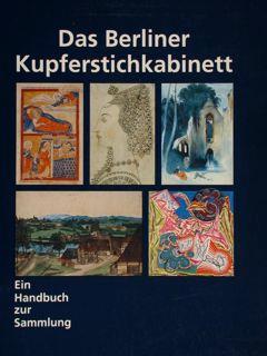 Image du vendeur pour Das Berliner Kupferstichkabinett. Ein Handbuch zur Sammlung. mis en vente par EDITORIALE UMBRA SAS