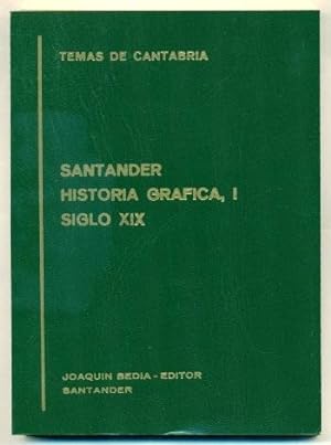 Imagen del vendedor de SANTANDER HISTORIA GRAFICA, I - SIGLO XIX a la venta por Ducable Libros