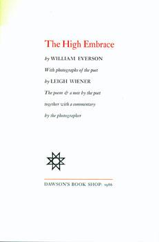 Seller image for The High Embrace. With Photographs of the Poet by Leigh Wiener. The Poem & a Note by the Poet Together With a Commentary by the Photographer. for sale by Wittenborn Art Books