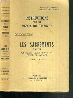 Seller image for INSTRUCTIONS POUR LES MESSES DU DIMANCHE - LES SACREMENTS (SUITE) - (PENITENCE, EXTREME-ONCTION, ORDRE ET MARIAGE) - 2me SACREMENTS for sale by Le-Livre