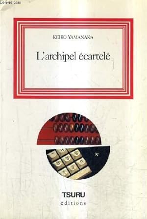 Bild des Verkufers fr L'ARCHIPEL ECARTELE. zum Verkauf von Le-Livre