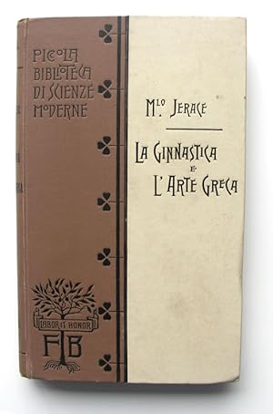 La ginnastica nei suoi rapporti con l arte greca. Con 20 Figure