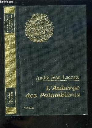 Bild des Verkufers fr L'AUBERGE DES PALOMBIERES. zum Verkauf von Le-Livre