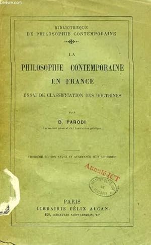 Bild des Verkufers fr LA PHILOSOPHIE CONTEMPORAINE EN FRANCE, ESSAI DE CLASSIFICATION DES DOCTRINES zum Verkauf von Le-Livre