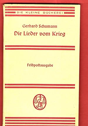 Die Lieder vom Krieg. Feldpostausgabe