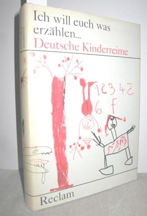 Image du vendeur pour Ich will euch was erzhlen . (Deutsche Kinderreime) mis en vente par Antiquariat Zinnober
