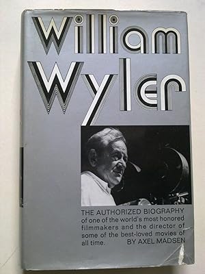 William Wyler - The Authorized Biography