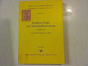 Bild des Verkufers fr Familienvertrge und Individualbesteuerung: Zivilrechtliche, steuerrechtliche und sozialversicherungsrechtliche Probleme bei Vereinbarungen zwischen Angehrigen. Schriften zum sterreichischen Abgabenrecht, Band 12. zum Verkauf von Antiquariat Bookfarm