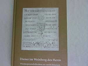 Imagen del vendedor de Diener im Weinberg des Herrn: Priesterpersnlichkeiten aus zwlf Dizesen. a la venta por Antiquariat Bookfarm