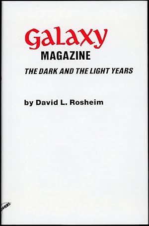 GALAXY MAGAZINE: THE DARK AND THE LIGHT YEARS