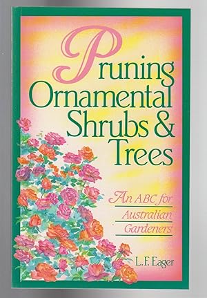 Seller image for PRUNING ORNAMENTAL SHRUBS AND TREES for sale by BOOK NOW