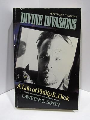 Seller image for DIVINE INVASIONS; A LIFE OF PHILIP K. DICK for sale by Counterpoint Records & Books