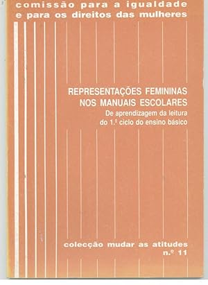 REPRESENTAÇÕES FEMININAS NOS MANUAIS ESCOLARES. De Aprendizagem da Leitura do 1º Ciclo do Ensino ...