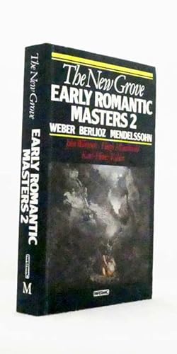 Bild des Verkufers fr The New Grove Early Romantic Masters 2: Weber, Berlioz, Mendelssohn zum Verkauf von Adelaide Booksellers