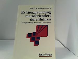 Bild des Verkufers fr Existenzgrndung marktorientiert durchfhren zum Verkauf von ABC Versand e.K.