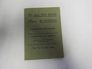 Seller image for How to Get All You Want when Travelling in Norway: A Really Practical Phrase-book Indispensable to Tourists (The U.G.O. Series) for sale by Goldstone Rare Books