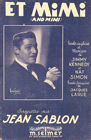 Image du vendeur pour Et Mimi - (And Mimi) : Enregistr Par Jean Sablon - Paroles et Musiques De Jimmy Kennedy et Nat Simon, Paroles Franaises De Jacques Larue mis en vente par Planet's books