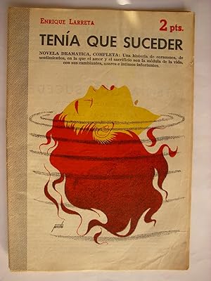 Tenía que suceder : novela dramática completa