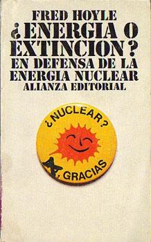 ¿Energía o extinción? En defensa de la energía nuclear