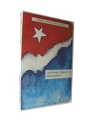 Apuntes Desde El Destierro (Coleccion Cuba Y Sus Jueces) [Signed]