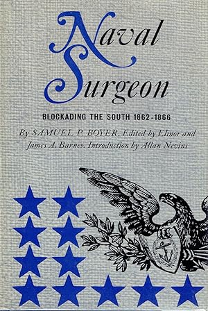 Naval Surgeon: Blockading the South 1862-1866