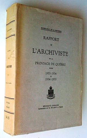 Imagen del vendedor de Rapport de l'archiviste de la province de Qubec pour 1953-1954 et 1954-1955 a la venta por Claudine Bouvier