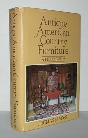 Seller image for ANTIQUE AMERICAN COUNTRY FURNITURE A Field Guide for sale by Evolving Lens Bookseller