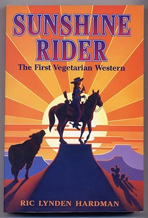 Seller image for Sunshine Rider: The First Vegetarian Western for sale by Between the Covers-Rare Books, Inc. ABAA