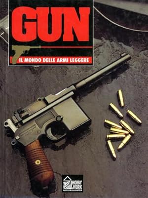 Seller image for Gun. Il mondo delle armi leggere. Vol. 8. Tra le armi descritte: Lee Enfield Short Magazine; MG42; Walther P38; Fucile francese Mod.1777; il MAB; Fucile P.14 e P.17; Kalashnikov AK47. for sale by FIRENZELIBRI SRL