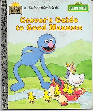 Seller image for Grover's Guide To Good Manners (Little Golden Books : Sesame Street) for sale by TuosistBook