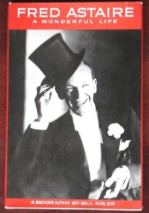 Image du vendeur pour Fred Astaire: A Wonderful Life mis en vente par Canford Book Corral