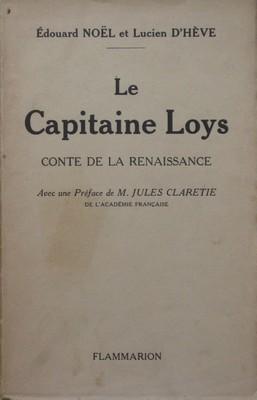 Seller image for Le Capitaine Loys, conte de la Renaissance for sale by Bouquinerie L'Ivre Livre