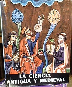 Imagen del vendedor de Historia general de las ciencias Volumen I LA CIENCIA ANTIGUA Y MEDIEVAL (de los orgenes a 1450) a la venta por Libros Dickens