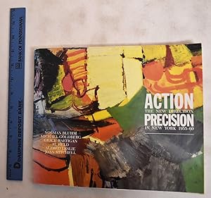 Action, Precision: The New Direction in New York 1955 - 60