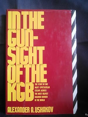 Imagen del vendedor de In the Gun-Sight of the KGB a la venta por Prairie Creek Books LLC.