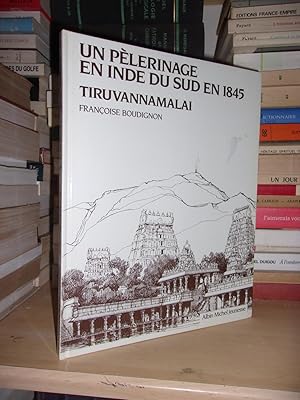 UN PELERINAGE EN INDE DU SUD EN 1845 : Tiruvannamalai