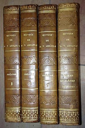 Oeuvres De A.V. Arnault. Théatre et Fables (4 volumes)