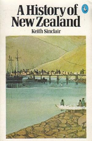 Seller image for A HISTORY OF NEW ZEALAND. for sale by Black Stump Books And Collectables