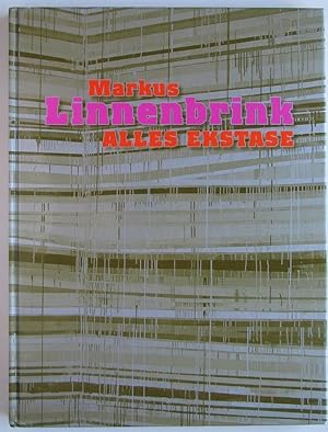 Markus Linnenbrink: Alles Ekstase (Signed First Edition)