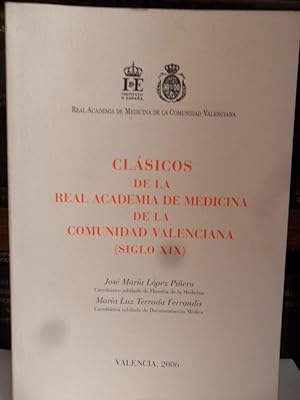 Imagen del vendedor de CLSICOS DE LA REAL ACADEMIA DE MEDICINA DE LA COMUNIDAD VALENCIANA (SIGLO XIX ) a la venta por Libros Dickens