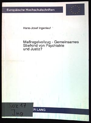 Imagen del vendedor de Massregelvollzug - gemeinsames Stiefkind von Psychiatrie und Justiz?: Kontextuelle Betrachtung der Unterbringung strafflliger Drogenabhngiger gemss § 64 StGB in psychiatrischen Krankenhusern. a la venta por books4less (Versandantiquariat Petra Gros GmbH & Co. KG)