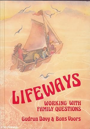 Immagine del venditore per Lifeways: Working with Family Questions, a Parent's Anthology venduto da Mr Pickwick's Fine Old Books