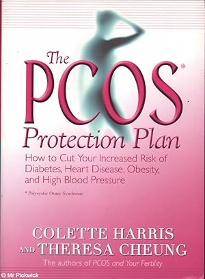 Image du vendeur pour The PCOS Protection Plan: How to Cut Your Increased Risk of Diabetes, Heart Disease, Obesity, and High Blood Pressure mis en vente par Mr Pickwick's Fine Old Books
