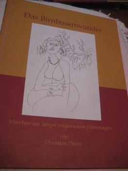 Das Birnbusenwunder, signierte Ausgabe