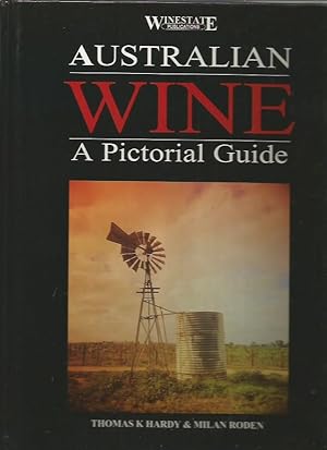 Immagine del venditore per Australian Wine: A Pictorial Guide venduto da Bookfeathers, LLC