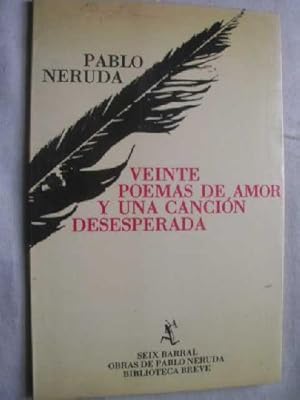 Seller image for VEINTE POEMAS DE AMOR Y UNA CANCIN DESESPERADA for sale by Librera Maestro Gozalbo